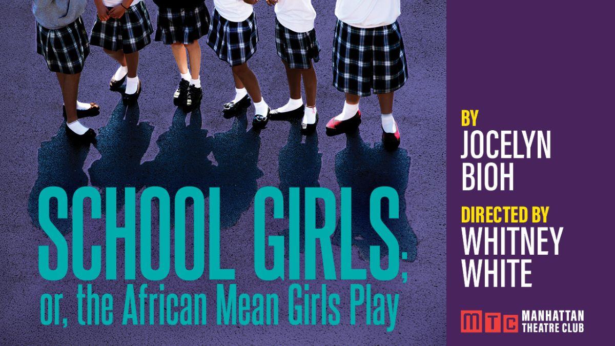 Manhattan Theatre Club Announces Full Casting for "School Girls; Or, The African Mean Girls" Play